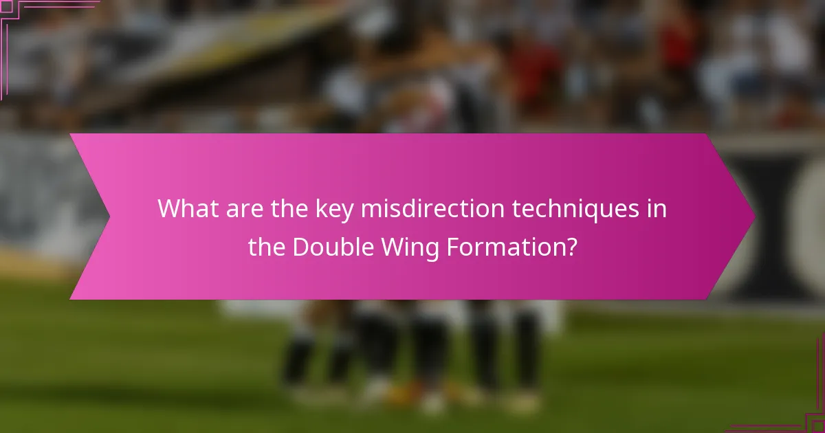 What are the key misdirection techniques in the Double Wing Formation?
